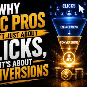 Why PPC Pros Isn't Just About Clicks, It's About Conversions