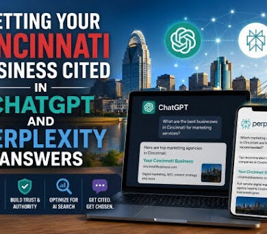 Getting Your Cincinnati Business Cited in ChatGPT and Perplexity Answers