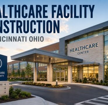 Healthcare Facility Construction in Cincinnati Ohio
