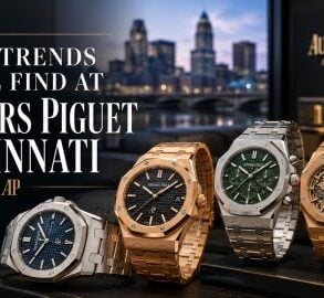 Style Trends You’ll Find at Audemars Piguet Cincinnati