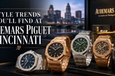 Style Trends You’ll Find at Audemars Piguet Cincinnati